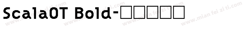 ScalaOT Bold字体转换